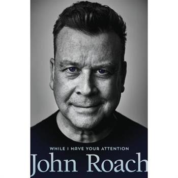 While I Have Your Attention