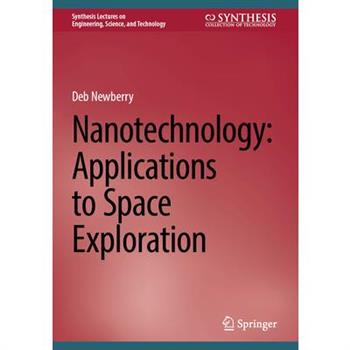 Nanotechnology: Applications to Space Exploration