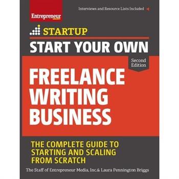 Start Your Own Freelance Writing Business Start Your Own Freelance Writing Business