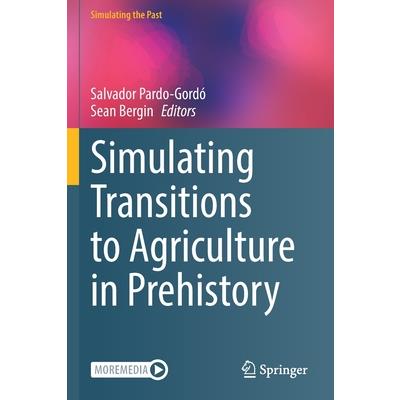 Simulating Transitions to Agriculture in Prehistory
