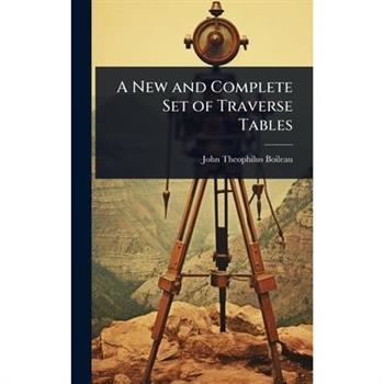 A New and Complete Set of Traverse Tables
