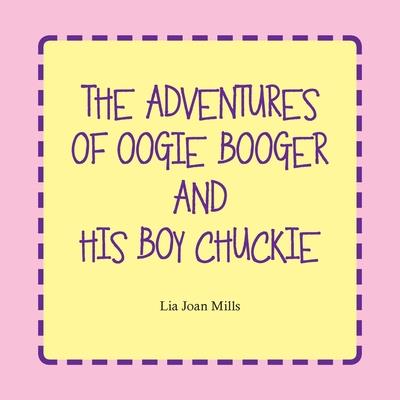 The Adventures of Oogie Booger and His Boy Chuckie