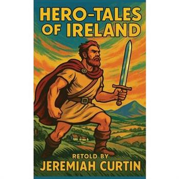 Hero-Tales of Ireland