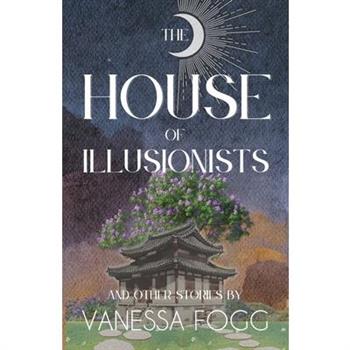 The House Of Illusionists