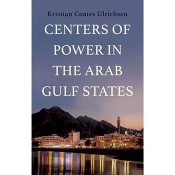 Centers of Power in the Arab Gulf States