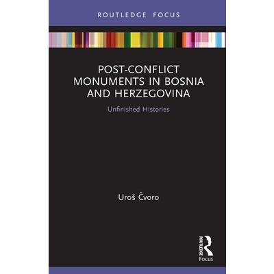 Post-Conflict Monuments in Bosnia and Herzegovina