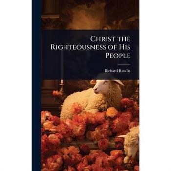 Christ the Righteousness of His People