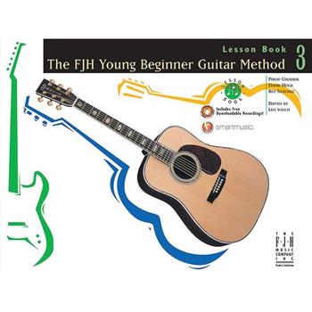 The Fjh Young Beginner Guitar Method, Lesson Book 3