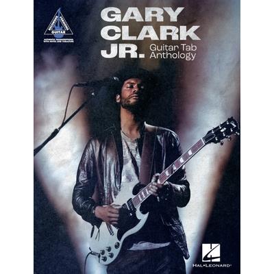 Gary Clark Jr. Guitar Tab Anthology: Note-For-Note Guitar Transcriptions in Notes and Tab with Lyrics