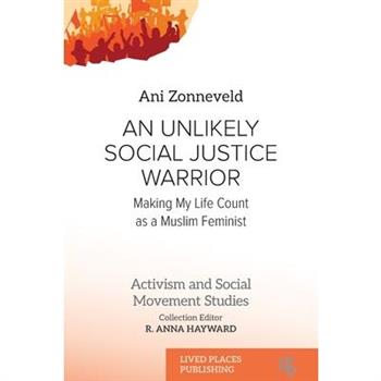 An Unlikely Social Justice Warrior