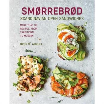 Smorrebrod: Scandinavian Open Sandwiches