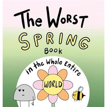 The Worst Spring Book in the Whole Entire World