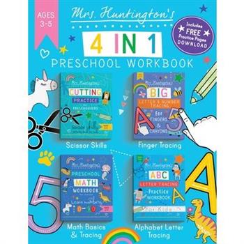 Mrs Huntington’s 4 in 1 Preschool Workbook Ages 3-5