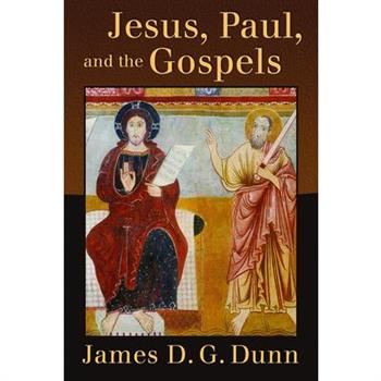 Jesus, Paul, and the Gospels