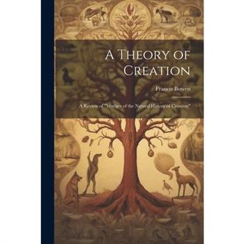 A Theory of Creation