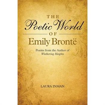 The Poetic World of Emily Bront