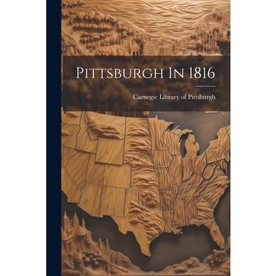 Pittsburgh In 1816