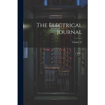The Electrical Journal; Volume 21