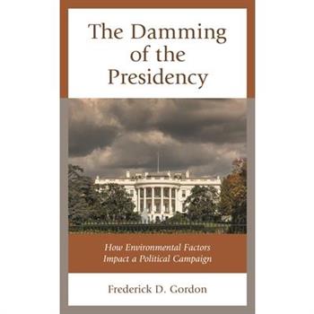 The Damming of the Presidency