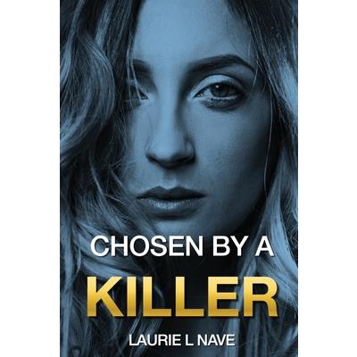 Chosen By a Killer