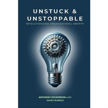 Unstuck and Unstoppable
