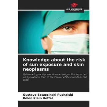 Knowledge about the risk of sun exposure and skin neoplasms