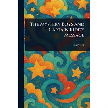 The Mystery Boys and Captain Kidd's Message