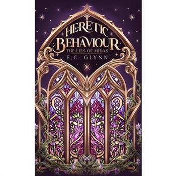 Heretic Behaviour - The Lies of Midas