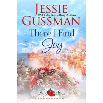 There I Find Joy (Strawberry Sands Beach Romance Book 4) (Strawberry Sands Beach Sweet Romance)
