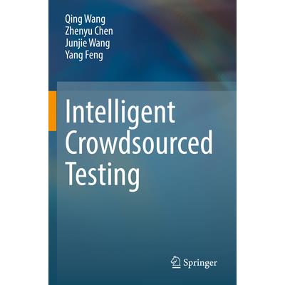 Intelligent Crowdsourced Testing