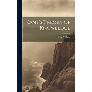 Kant's Theory of Knowledge