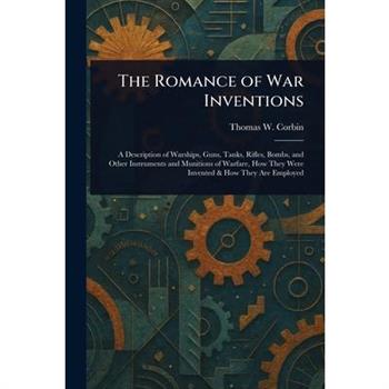 The Romance of War Inventions