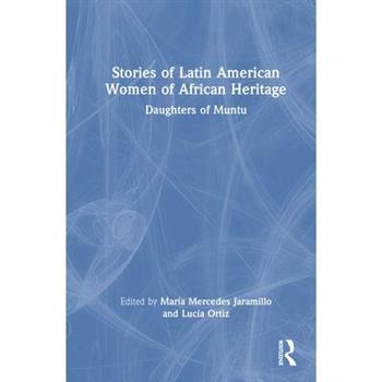 Stories of Latin American Women of African Heritage