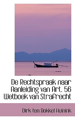 de Rechtspraak Naar Aanleiding Van Art. 56 Wetboek Van Strafrecht