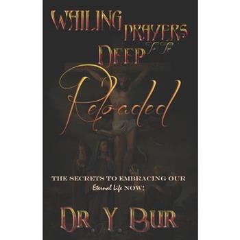 Wailing Prayers to the Deep Reloaded