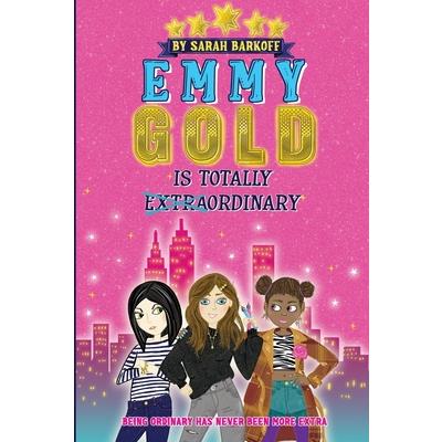 Emmy Gold is Totally E̶x̶t̶r̶a̶ordinary