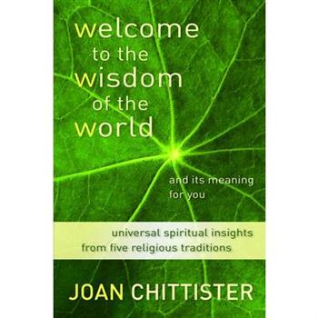 Welcome to the Wisdom of the World and Its Meaning for You