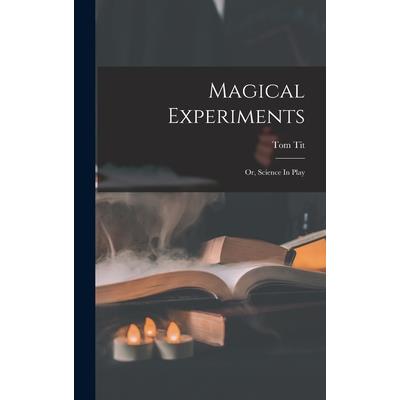 Magical Experiments