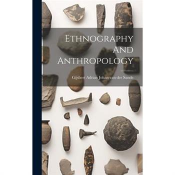 Ethnography And Anthropology