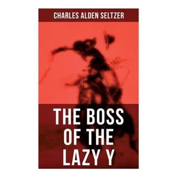 The Boss of the Lazy Y