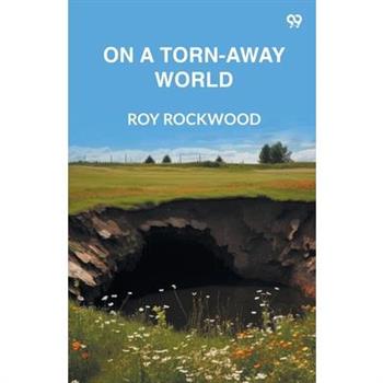 On A Torn-Away World