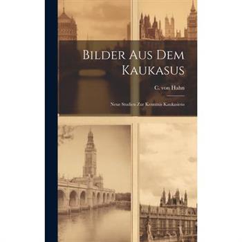 Bilder aus dem Kaukasus