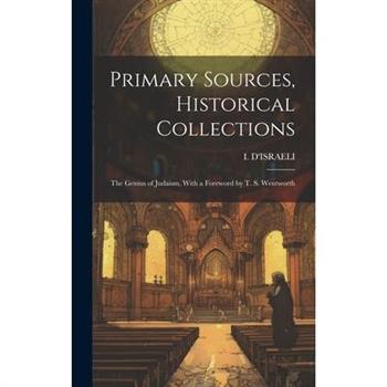 Primary Sources, Historical Collections