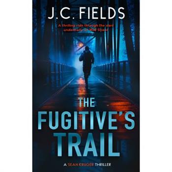 The Fugitive's Trail