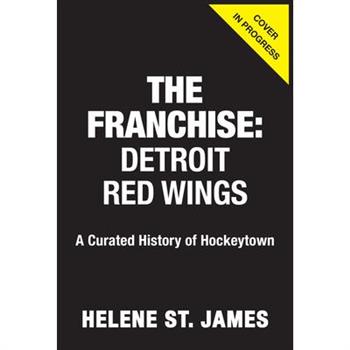 The Franchise: Detroit Red Wings