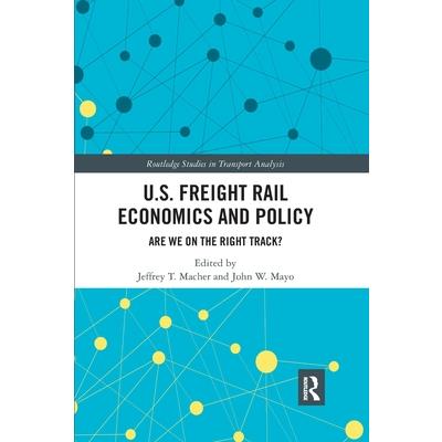 U.S. Freight Rail Economics and Policy