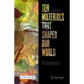 Ten Materials That Shaped Our World