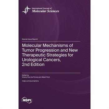 Molecular Mechanisms of Tumor Progression and New Therapeutic Strategies for Urological Cancers, 2nd Edition