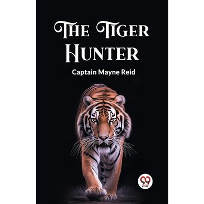 The Tiger Hunter The Tiger Hunter