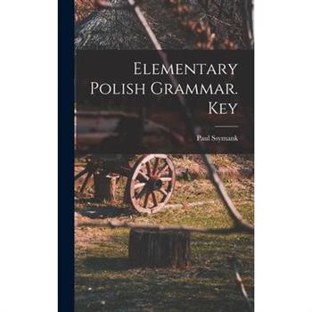 Elementary Polish Grammar. Key